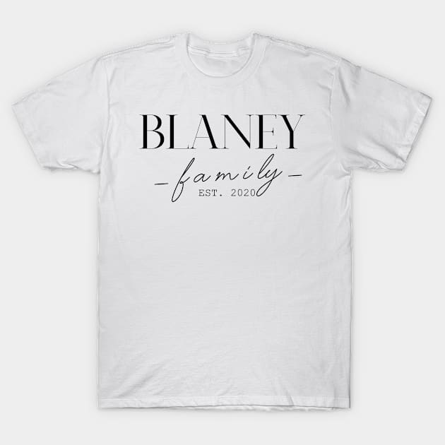 Blaney Family EST. 2020, Surname, Blaney T-Shirt by ProvidenciaryArtist